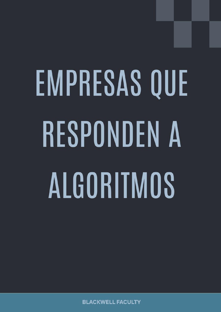 EMPRESAS QUE RESPONDEN A ALGORITMOS