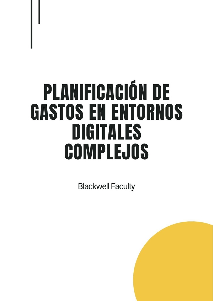 PLANIFICACIÓN DE GASTOS EN ENTORNOS DIGITALES COMPLEJOS