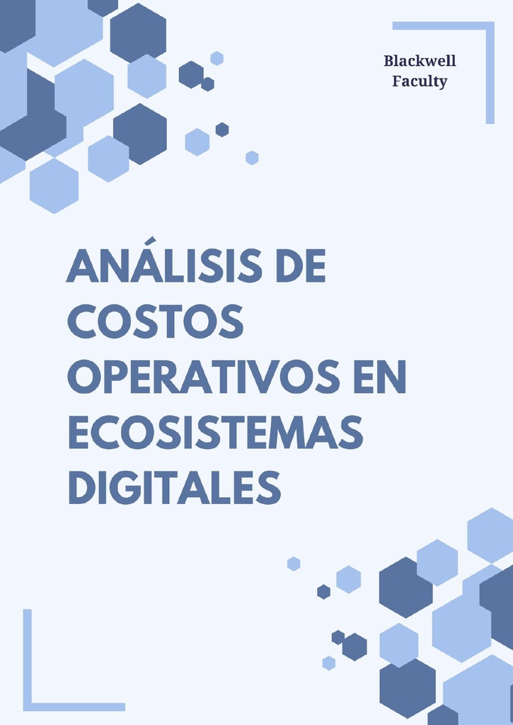 ANÁLISIS DE COSTOS OPERATIVOS EN ECOSISTEMAS DIGITALES