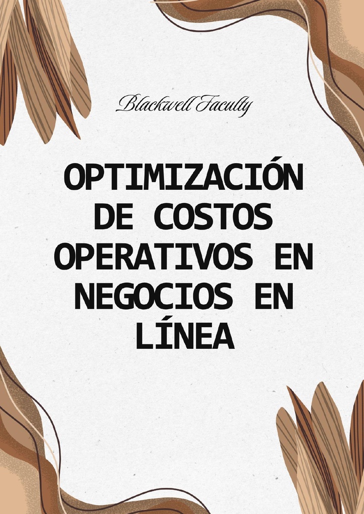 OPTIMIZACIÓN DE COSTOS OPERATIVOS EN NEGOCIOS EN LÍNEA