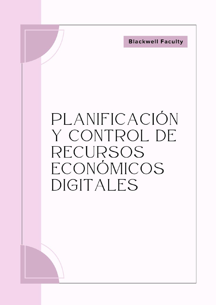 PLANIFICACIÓN Y CONTROL DE RECURSOS ECONÓMICOS DIGITALES