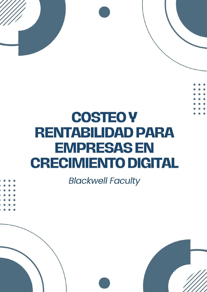 COSTEO Y RENTABILIDAD PARA EMPRESAS EN CRECIMIENTO DIGITAL