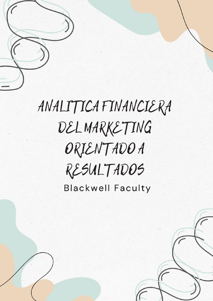 ANALITICA FINANCIERA DEL MARKETING ORIENTADO A RESULTADOS