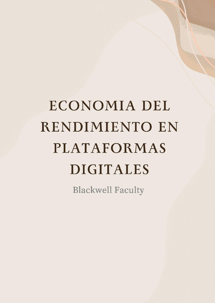 ECONOMIA DEL RENDIMIENTO EN PLATAFORMAS DIGITALES