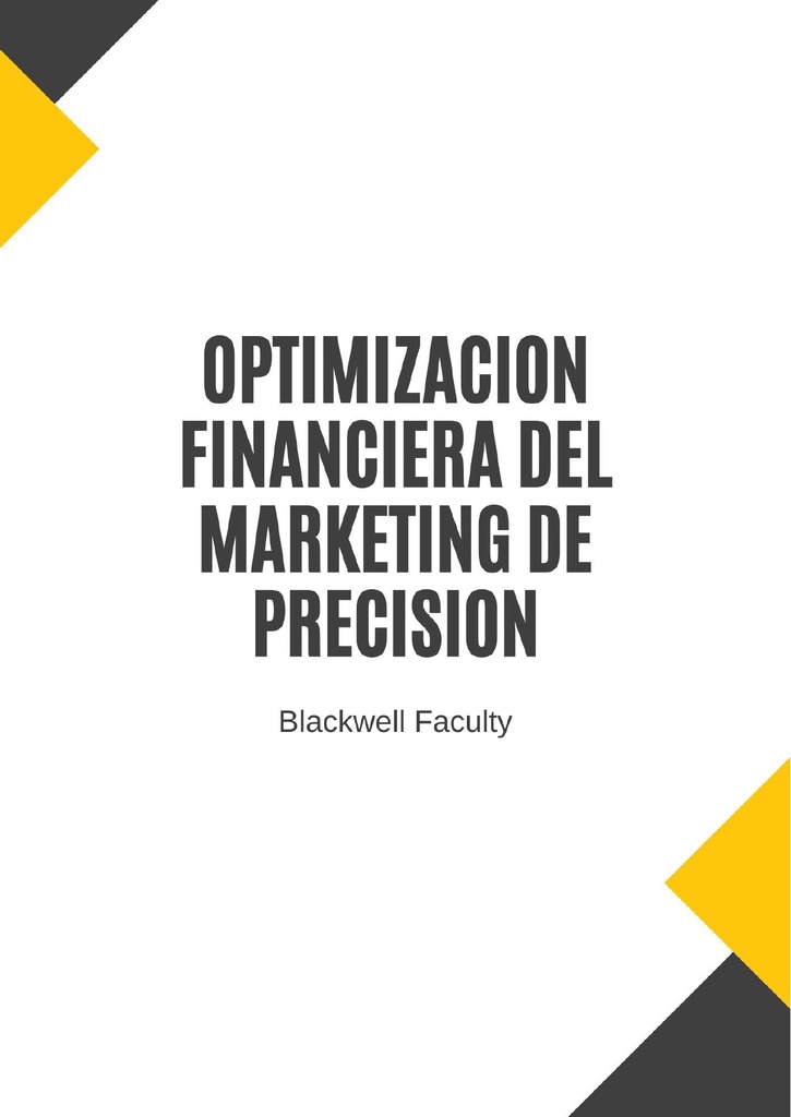 OPTIMIZACION FINANCIERA DEL MARKETING DE PRECISION
