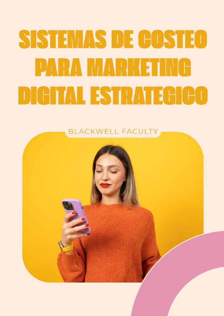 SISTEMAS DE COSTEO PARA MARKETING DIGITAL ESTRATEGICO