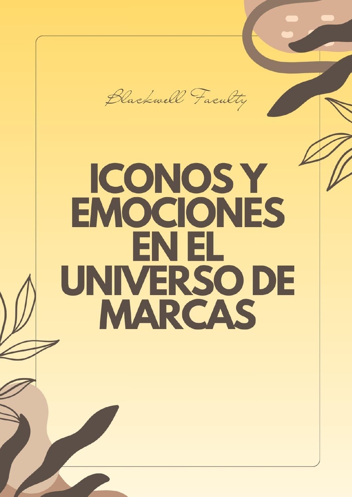 ICONOS Y EMOCIONES EN EL UNIVERSO DE MARCAS