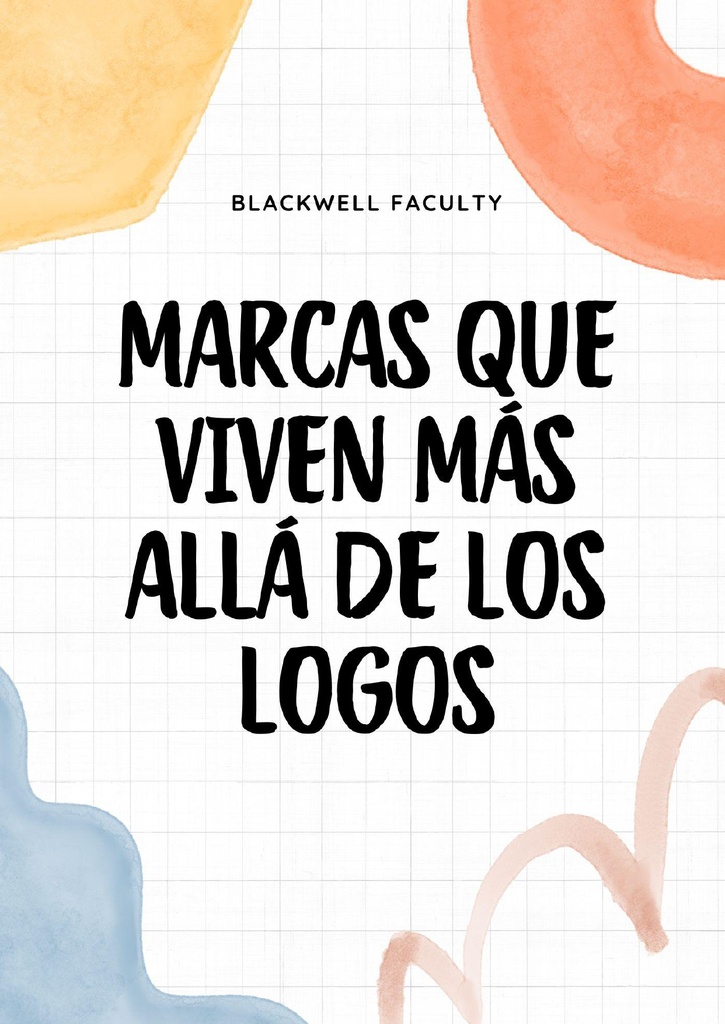 MARCAS QUE VIVEN MÁS ALLÁ DE LOS LOGOS