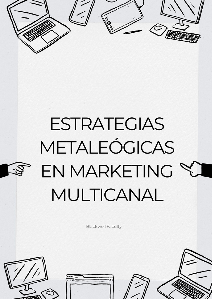 ESTRATEGIAS METALEÓGICAS EN MARKETING MULTICANAL