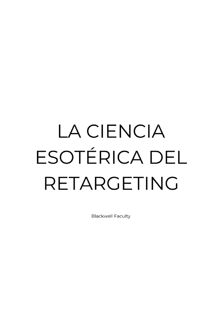 LA CIENCIA ESOTÉRICA DEL RETARGETING