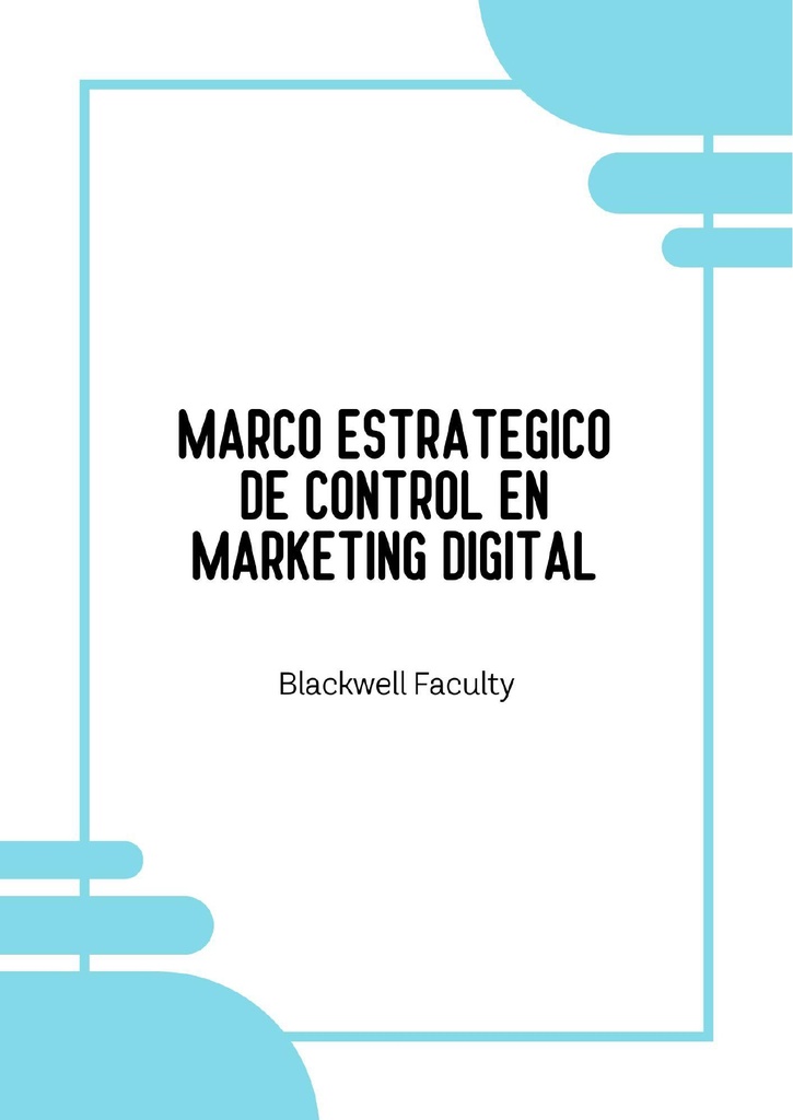MARCO ESTRATEGICO DE CONTROL EN MARKETING DIGITAL