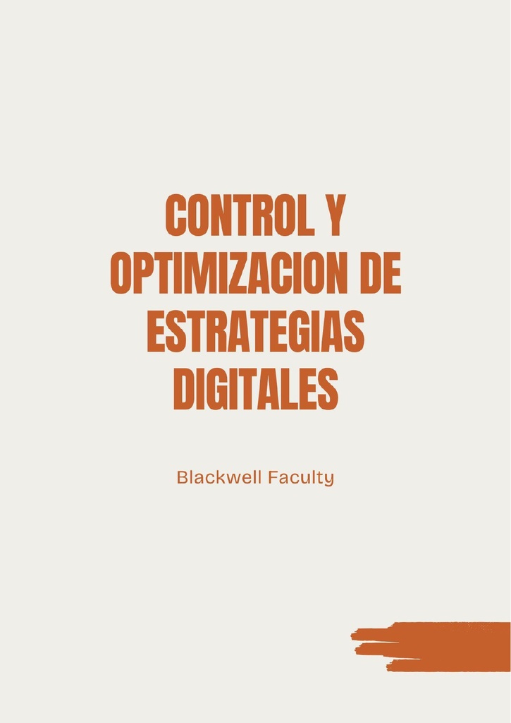 CONTROL Y OPTIMIZACION DE ESTRATEGIAS DIGITALES