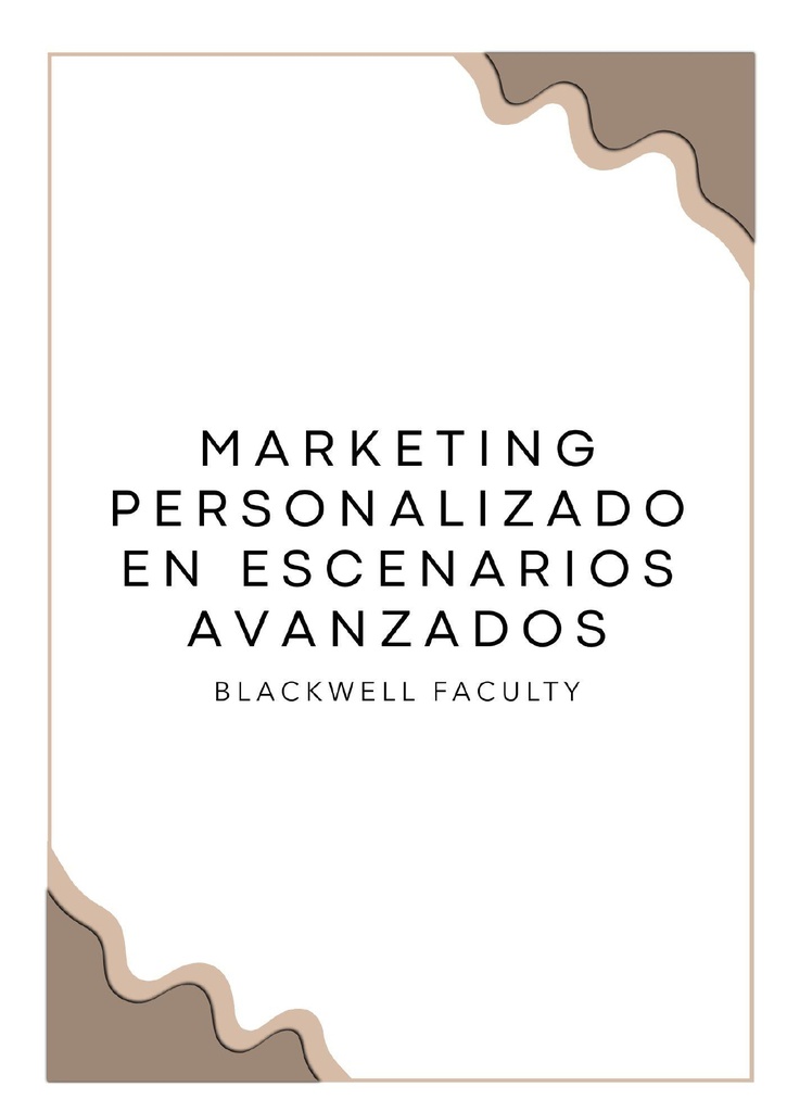 MARKETING PERSONALIZADO EN ESCENARIOS AVANZADOS