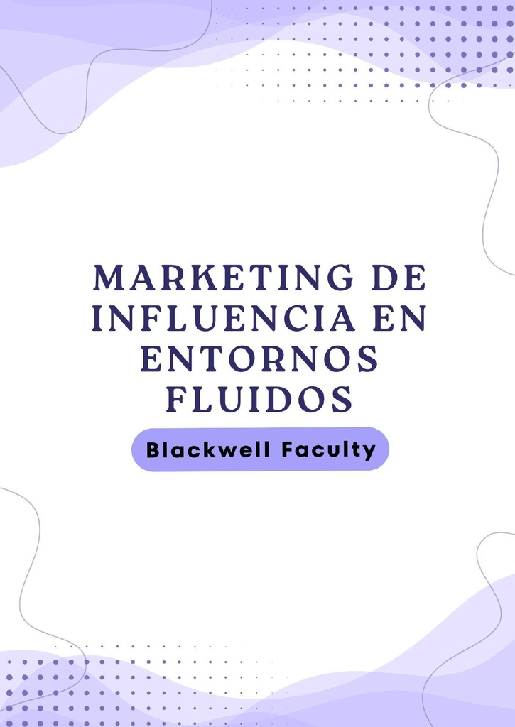 MARKETING DE INFLUENCIA EN ENTORNOS FLUIDOS