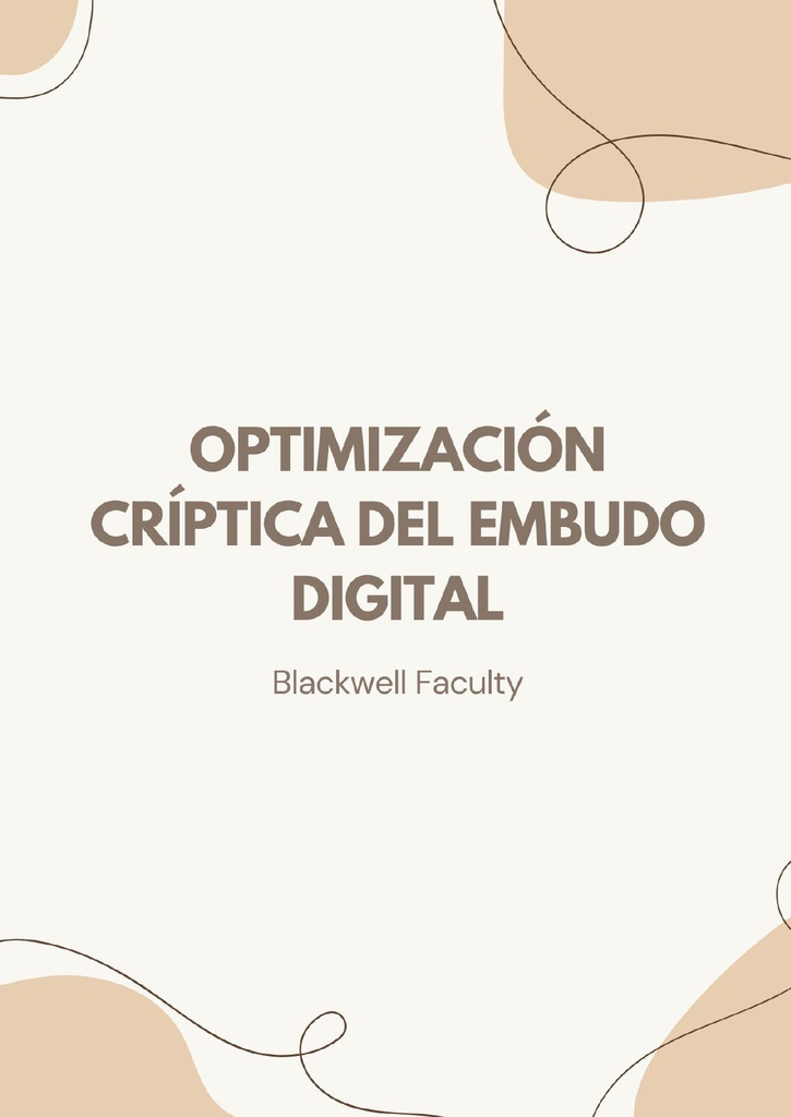 OPTIMIZACIÓN CRÍPTICA DEL EMBUDO DIGITAL