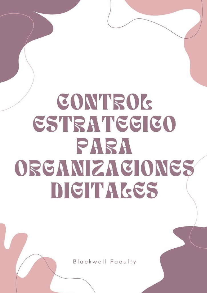 CONTROL ESTRATEGICO PARA ORGANIZACIONES DIGITALES