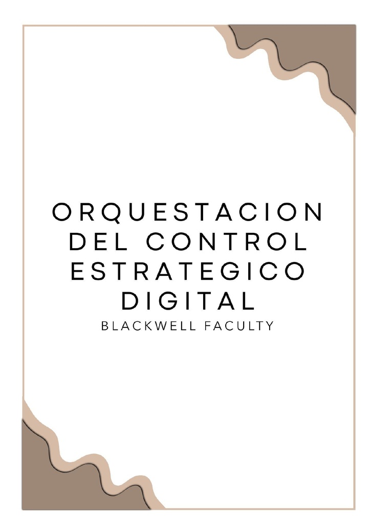 ORQUESTACION DEL CONTROL ESTRATEGICO DIGITAL