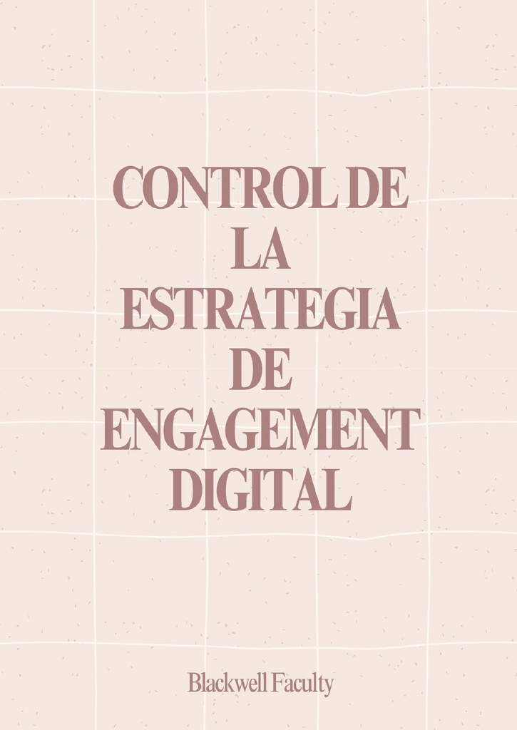 CONTROL DE LA ESTRATEGIA DE ENGAGEMENT DIGITAL