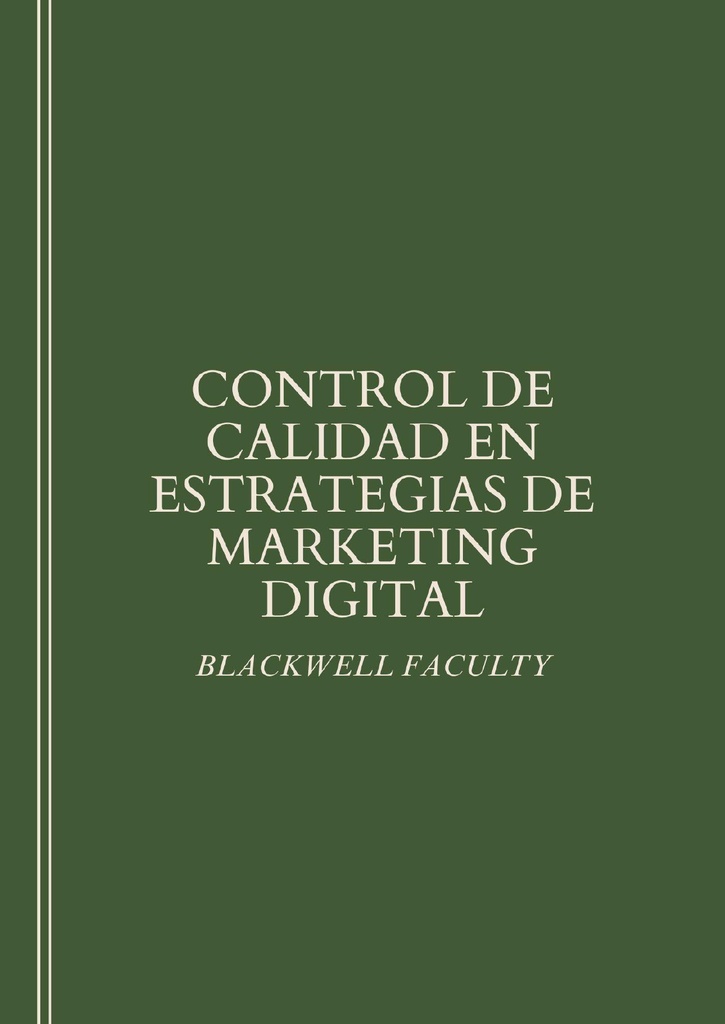 CONTROL DE CALIDAD EN ESTRATEGIAS DE MARKETING DIGITAL
