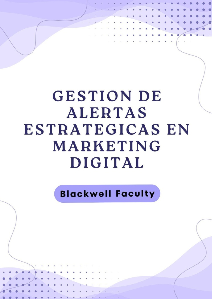 GESTION DE ALERTAS ESTRATEGICAS EN MARKETING DIGITAL