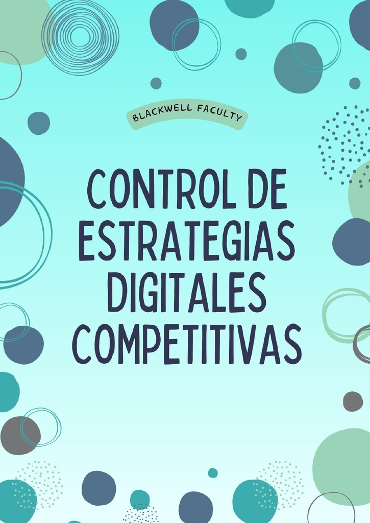 CONTROL DE ESTRATEGIAS DIGITALES COMPETITIVAS