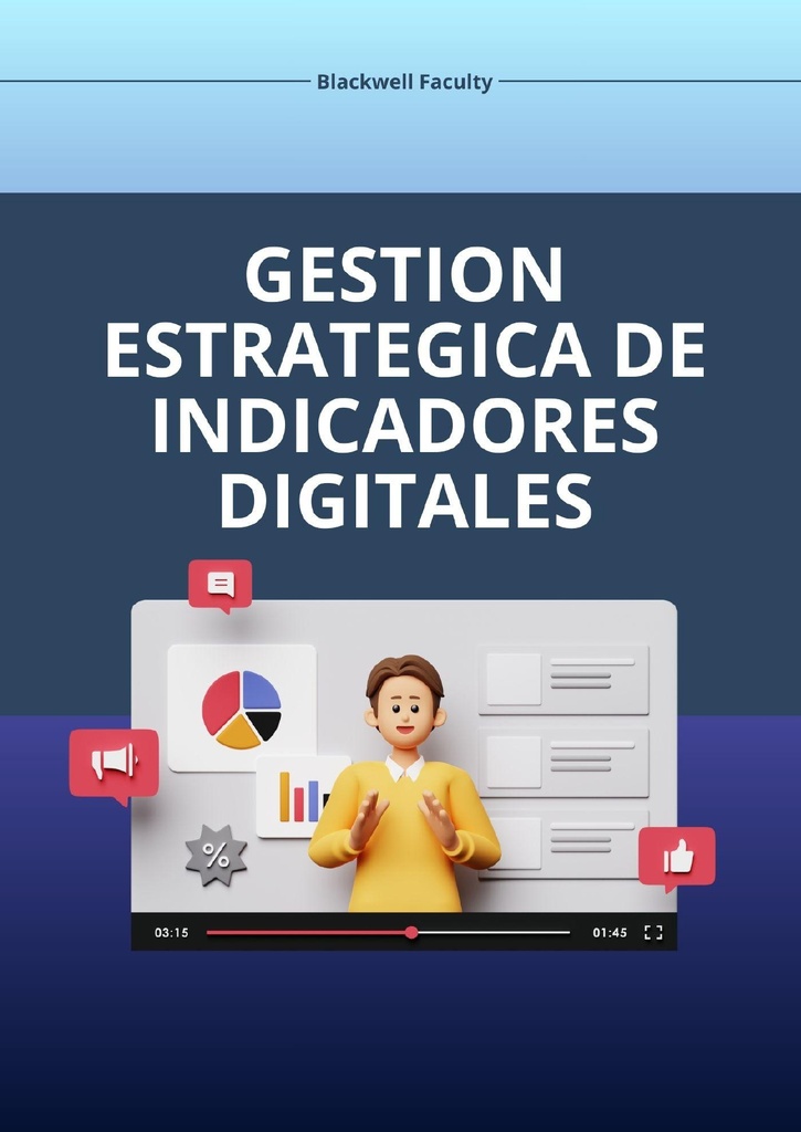 GESTION ESTRATEGICA DE INDICADORES DIGITALES