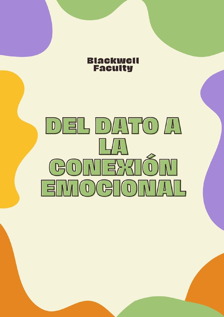 DEL DATO A LA CONEXIÓN EMOCIONAL