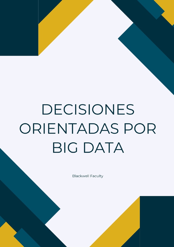 DECISIONES ORIENTADAS POR BIG DATA