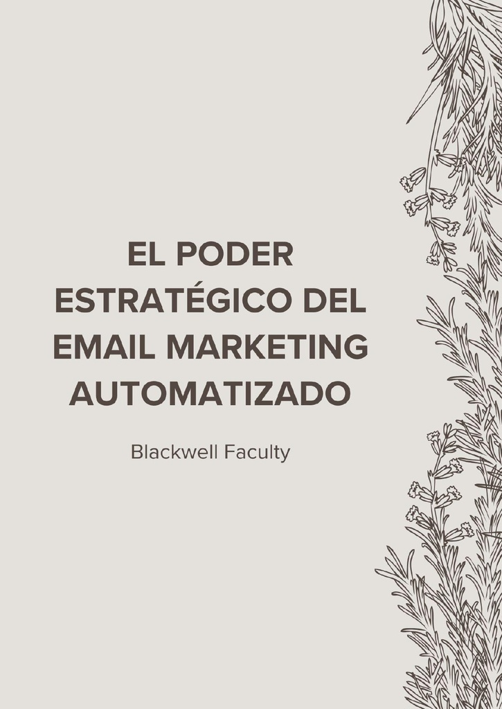 EL PODER ESTRATÉGICO DEL EMAIL MARKETING AUTOMATIZADO