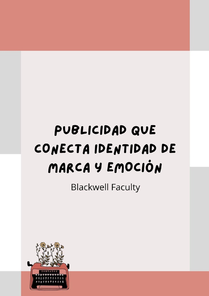 PUBLICIDAD QUE CONECTA IDENTIDAD DE MARCA Y EMOCIÓN