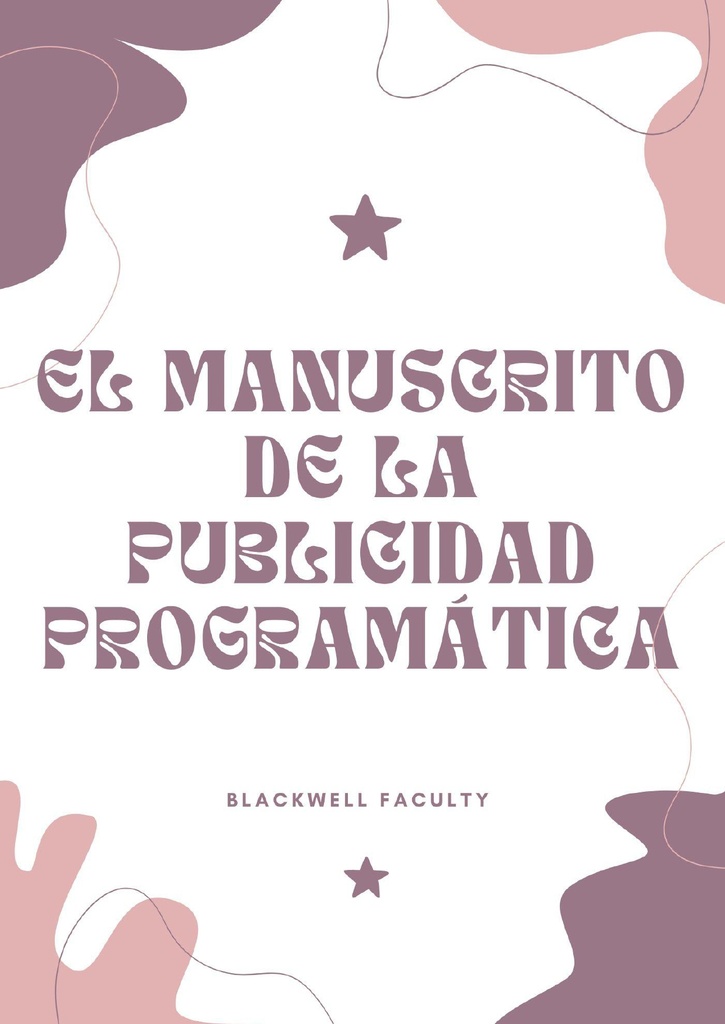 EL MANUSCRITO DE LA PUBLICIDAD PROGRAMÁTICA