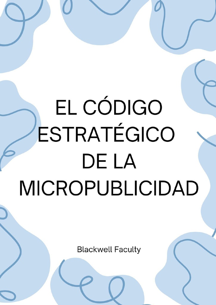 EL CÓDIGO ESTRATÉGICO DE LA MICROPUBLICIDAD