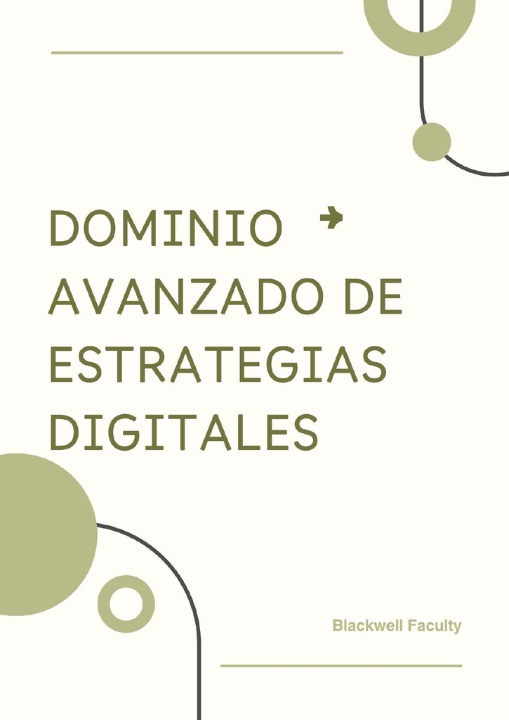 DOMINIO AVANZADO DE ESTRATEGIAS DIGITALES