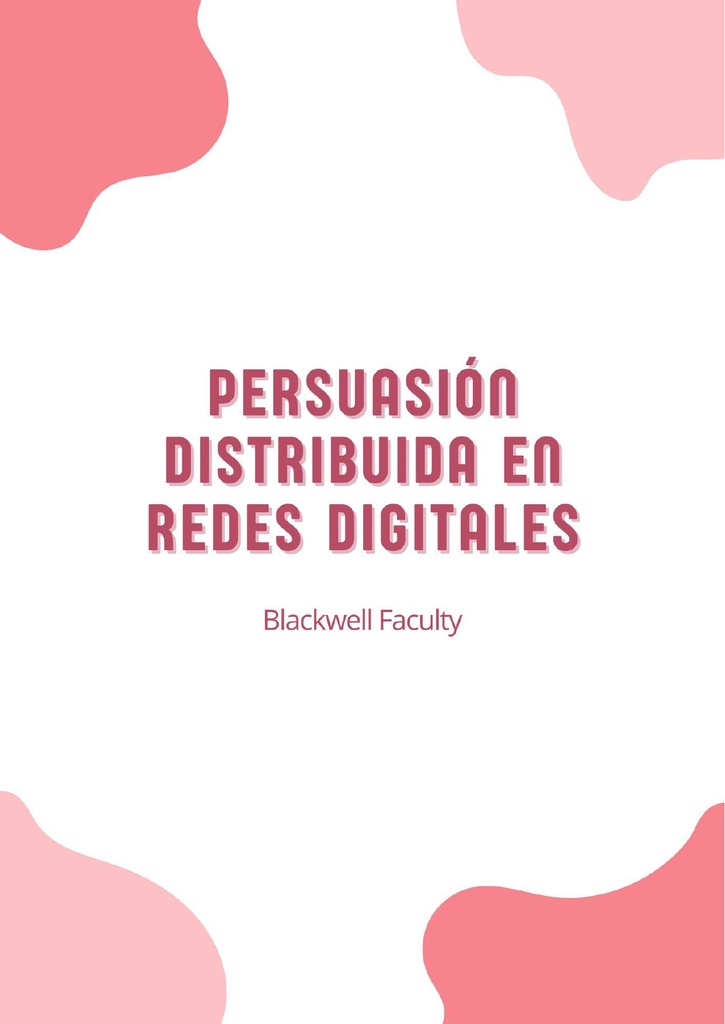 PERSUASIÓN DISTRIBUIDA EN REDES DIGITALES