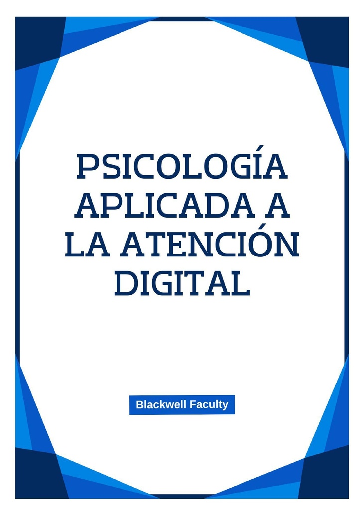 PSICOLOGÍA APLICADA A LA ATENCIÓN DIGITAL
