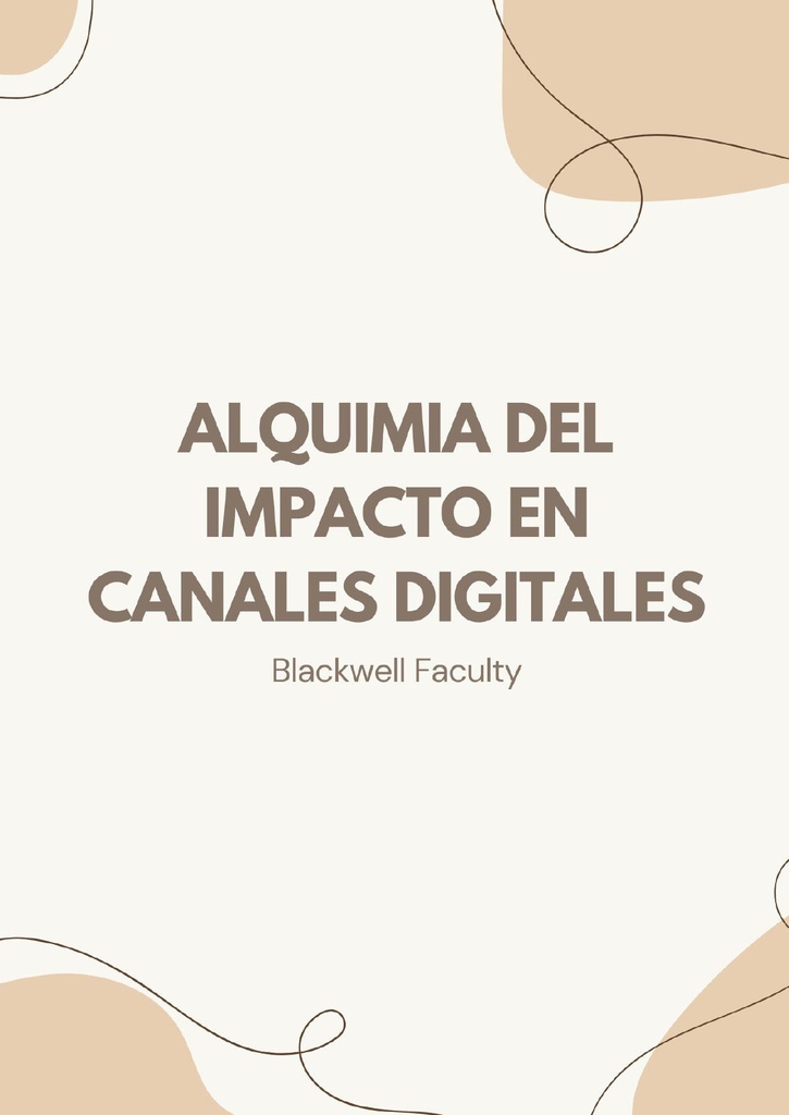 ALQUIMIA DEL IMPACTO EN CANALES DIGITALES
