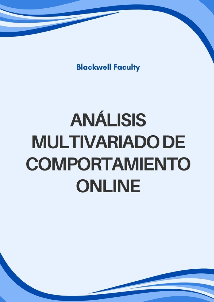 ANÁLISIS MULTIVARIADO DE COMPORTAMIENTO ONLINE