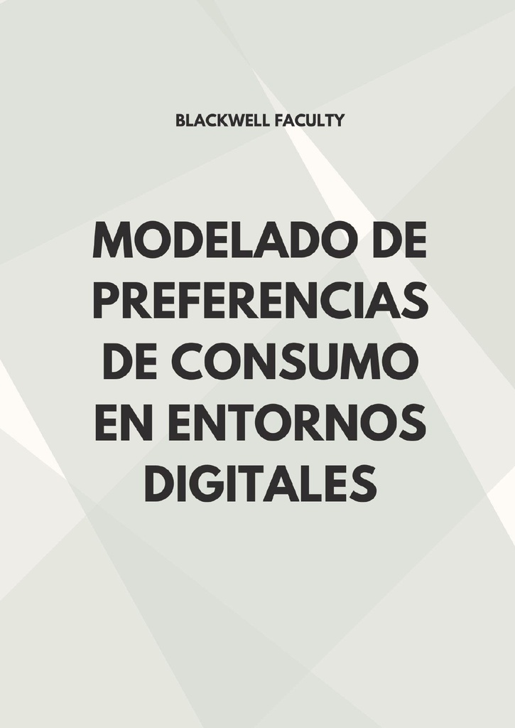 MODELADO DE PREFERENCIAS DE CONSUMO EN ENTORNOS DIGITALES