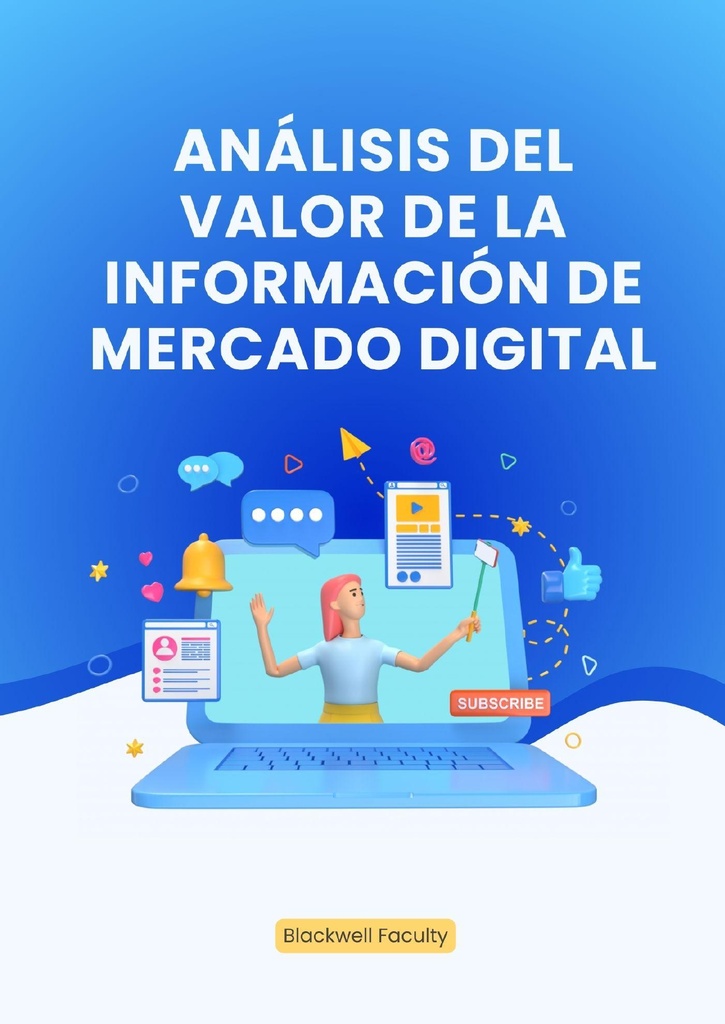 ANÁLISIS DEL VALOR DE LA INFORMACIÓN DE MERCADO DIGITAL
