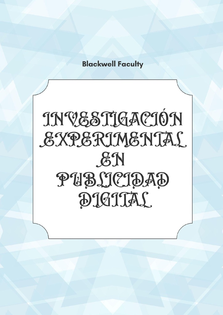 INVESTIGACIÓN EXPERIMENTAL EN PUBLICIDAD DIGITAL