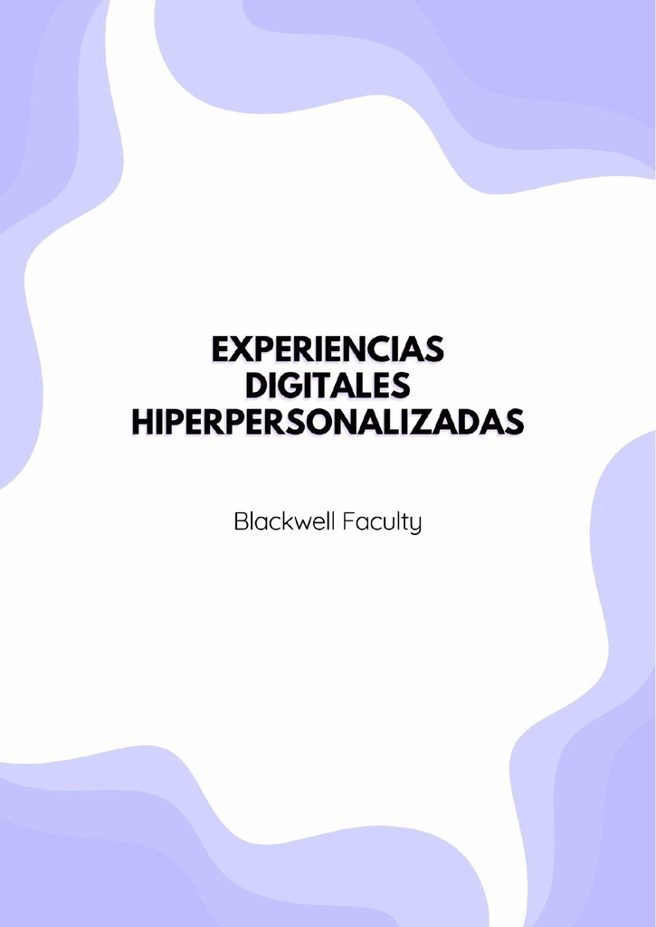 EXPERIENCIAS DIGITALES HIPERPERSONALIZADAS