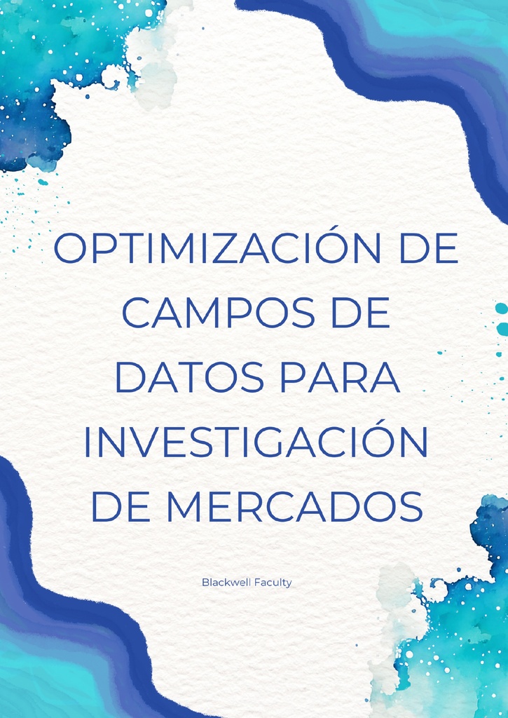 OPTIMIZACIÓN DE CAMPOS DE DATOS PARA INVESTIGACIÓN DE MERCADOS