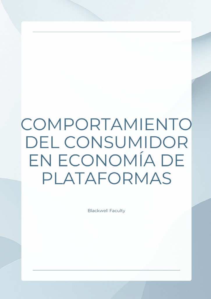 COMPORTAMIENTO DEL CONSUMIDOR EN ECONOMÍA DE PLATAFORMAS