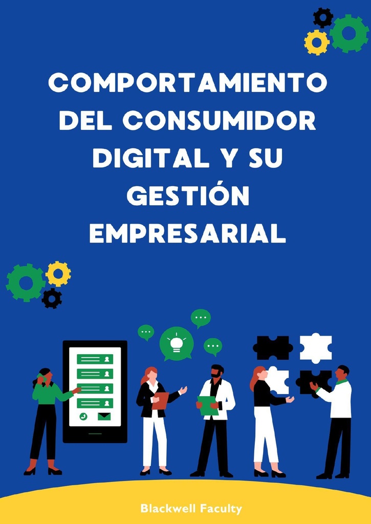 COMPORTAMIENTO DEL CONSUMIDOR DIGITAL Y SU GESTIÓN EMPRESARIAL