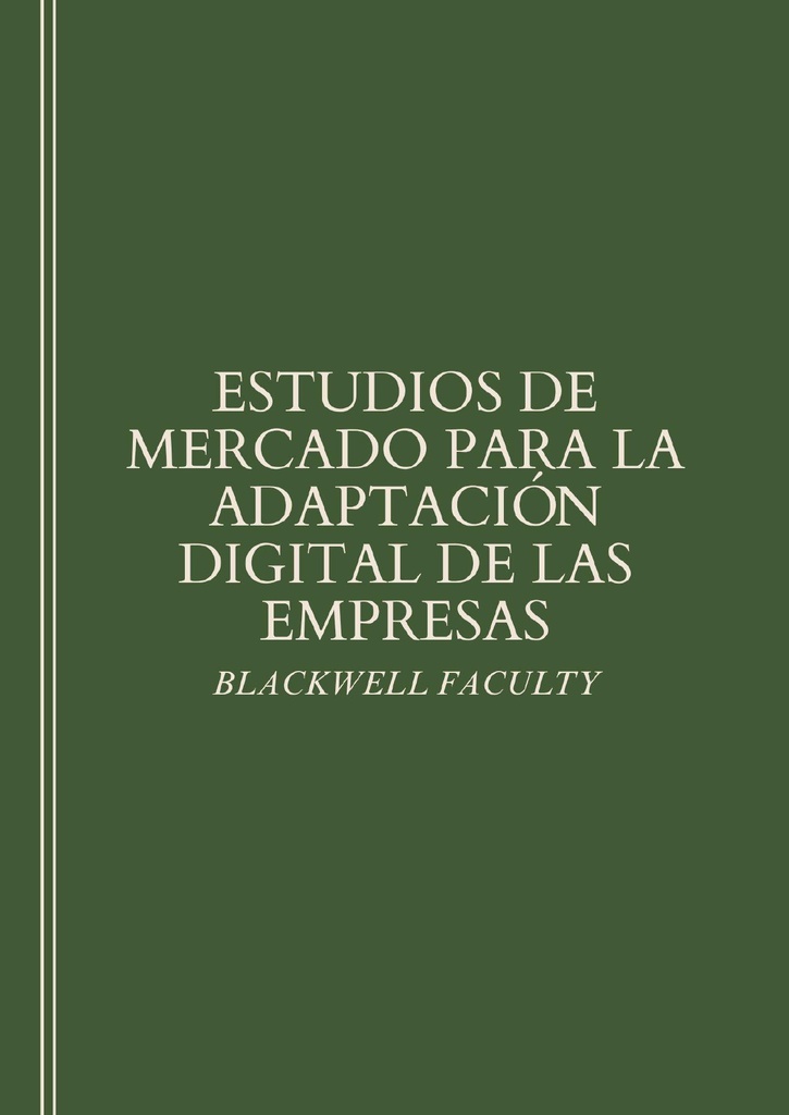 ESTUDIOS DE MERCADO PARA LA ADAPTACIÓN DIGITAL DE LAS EMPRESAS