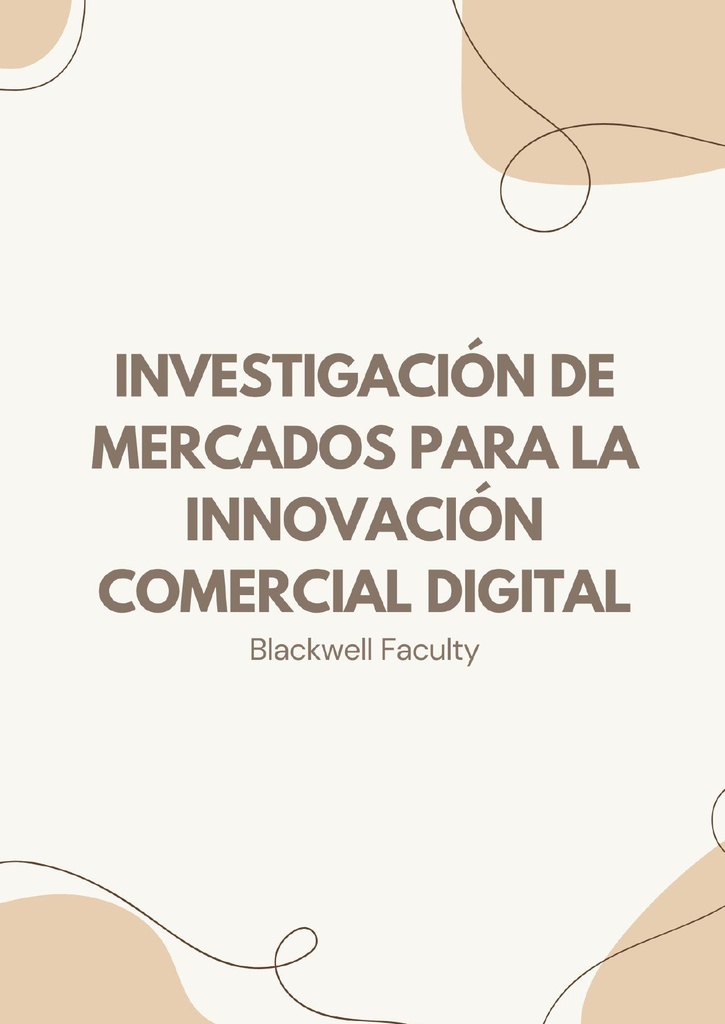 INVESTIGACIÓN DE MERCADOS PARA LA INNOVACIÓN COMERCIAL DIGITAL