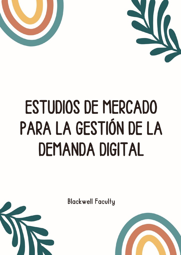 ESTUDIOS DE MERCADO PARA LA GESTIÓN DE LA DEMANDA DIGITAL