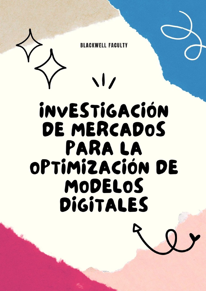 INVESTIGACIÓN DE MERCADOS PARA LA OPTIMIZACIÓN DE MODELOS DIGITALES
