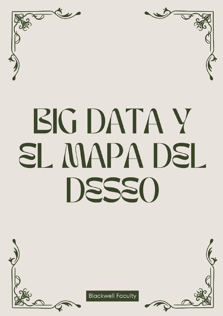 BIG DATA Y EL MAPA DEL DESEO