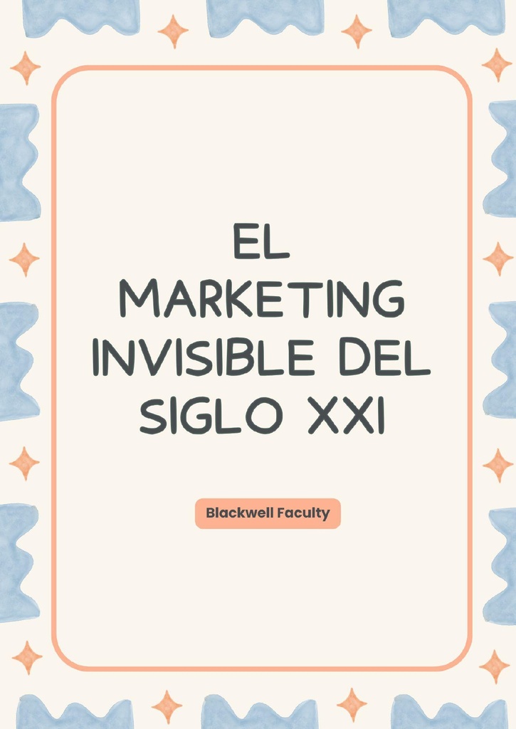 EL MARKETING INVISIBLE DEL SIGLO XXI